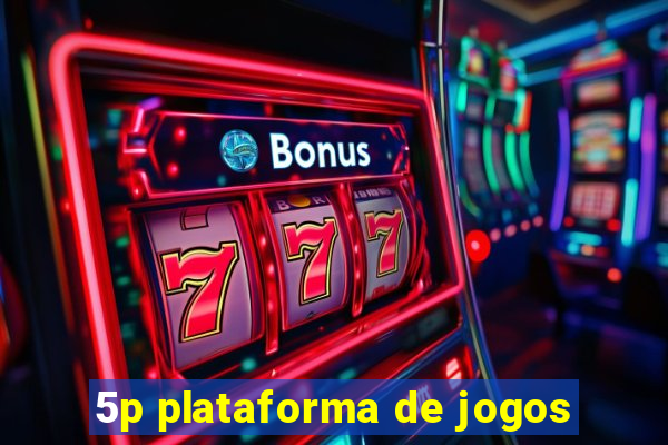 5p plataforma de jogos